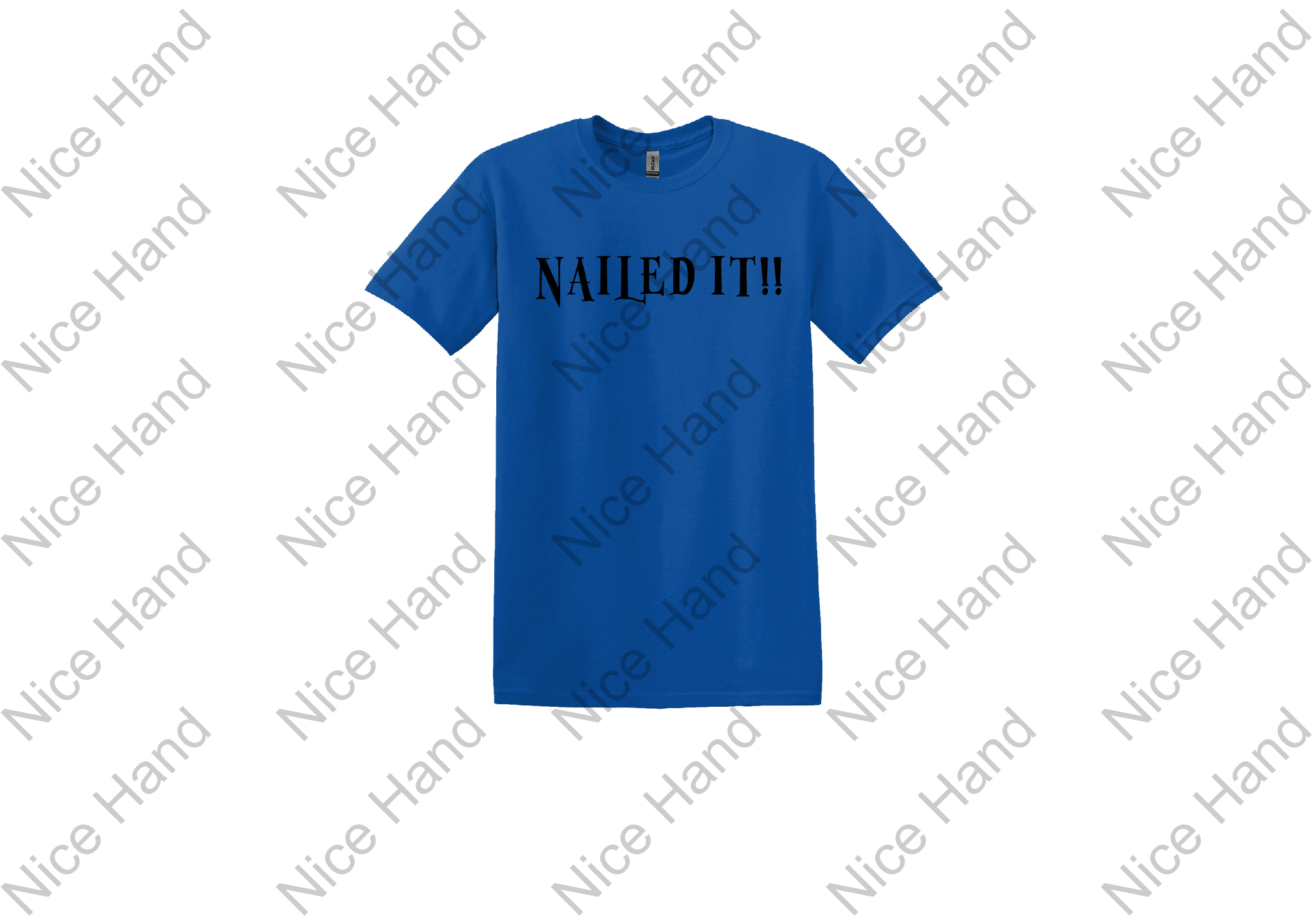 Nailed it!! T-shirt - Naileditblue_1